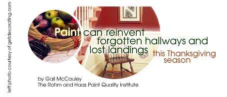 Paint can reinvent forgotten hallways and lost landings this Thanksgiving season